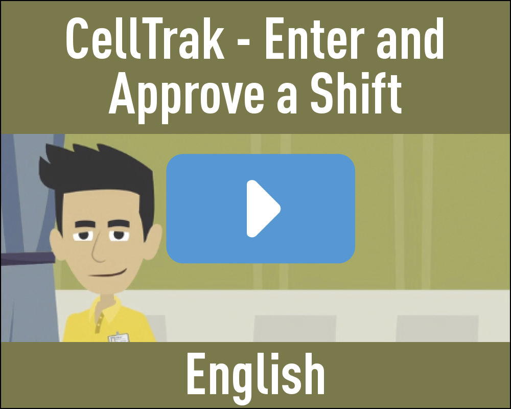 CellTrak - Enter and Approve a Shift - English