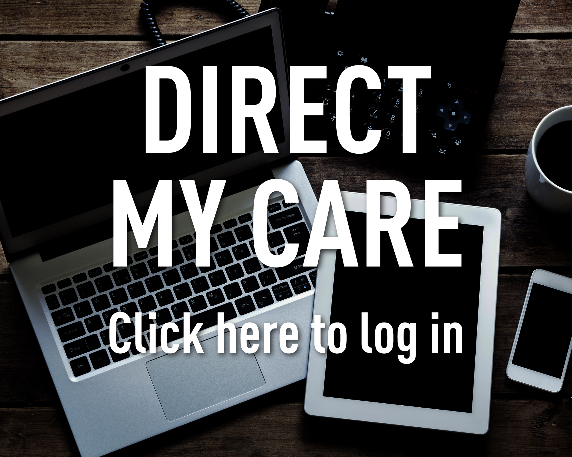 Direct My Care. Click here to log in.